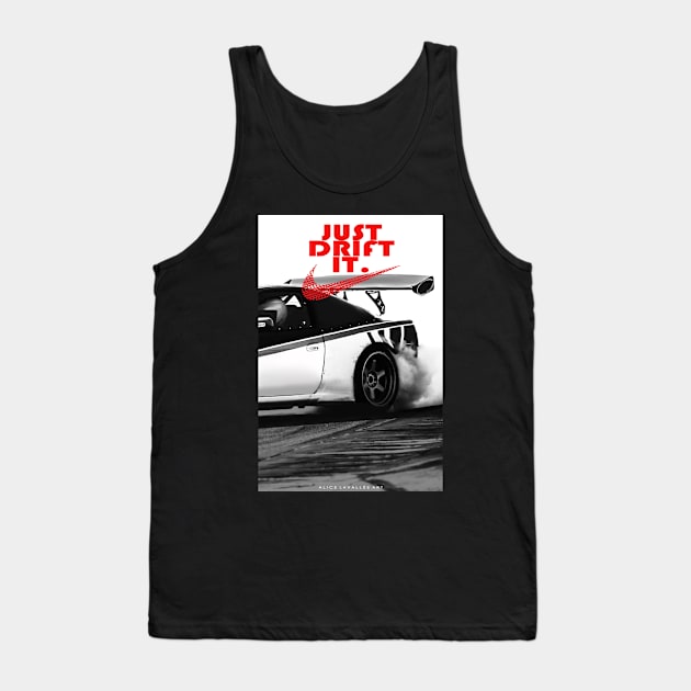 Just Drift It Tank Top by AliceEye555